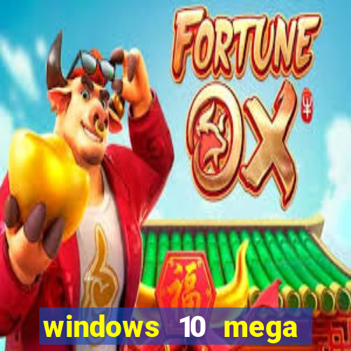 windows 10 mega lite premium download